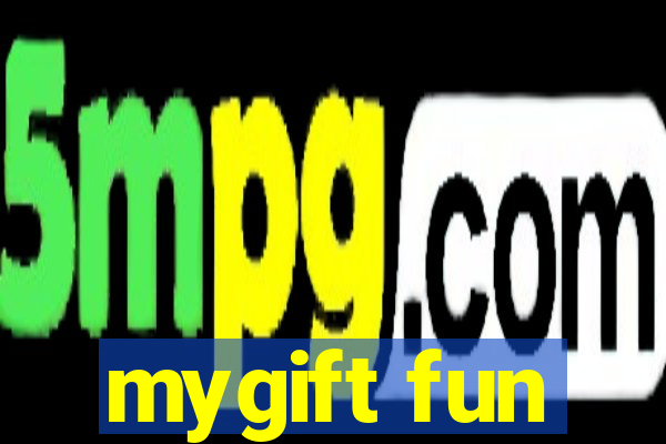 mygift fun